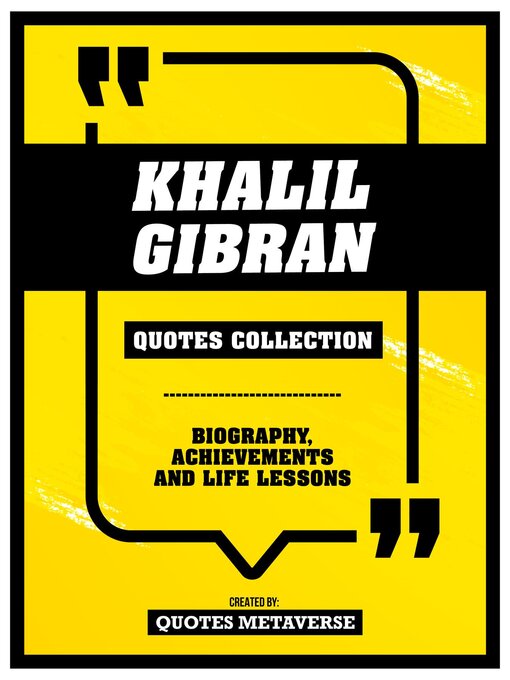 Title details for Khalil Gibran--Quotes Collection by Quotes Metaverse - Available